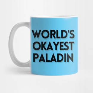 World's Okayest Paladin DND Text Mug